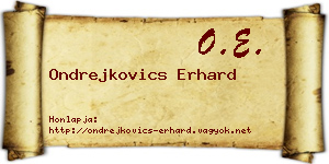 Ondrejkovics Erhard névjegykártya